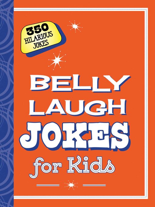 Title details for Belly Laugh Jokes for Kids: 350 Hilarious Jokes by Sky Pony Editors - Wait list